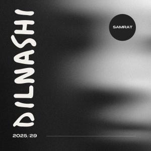 收聽Samrat的Dilnashi歌詞歌曲