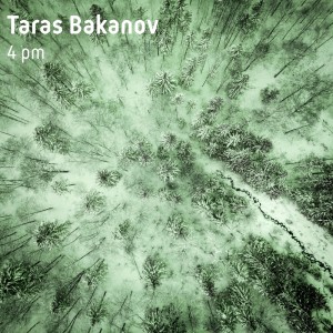 ดาวน์โหลดและฟังเพลง 4 Pm พร้อมเนื้อเพลงจาก Taras Bakanov