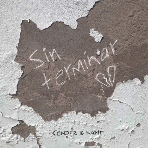 收听Conder的Sin Terminar歌词歌曲