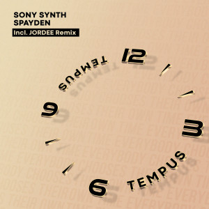 收聽Sony Synth的Tempus (Jordee Remix)歌詞歌曲