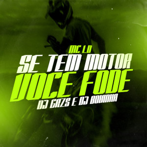 Dengarkan Se Tem Motor Você Fode (Explicit) lagu dari DJ Grzs dengan lirik