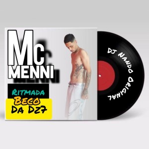 收聽Dj Nando Original的Ritmada Beco Da Dz7 (Explicit)歌詞歌曲