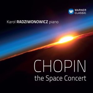 อัลบัม Chopin - The Space Concert ศิลปิน Karol Radziwonowicz