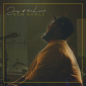 Ron Rawls的专辑Joy of the Lord