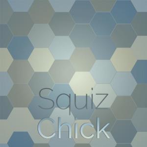 Various Artists的專輯Squiz Chick