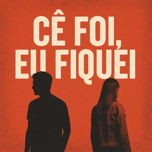Listen to Cê foi,eu fiquei song with lyrics from Thiago Fernandes