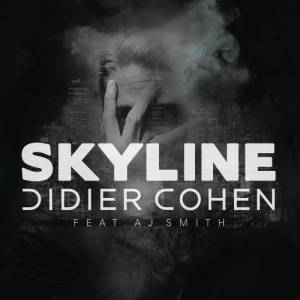ดาวน์โหลดและฟังเพลง Skyline พร้อมเนื้อเพลงจาก Didier Cohen