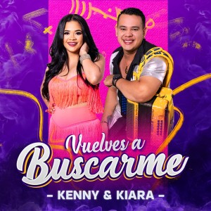 ดาวน์โหลดและฟังเพลง Vuelves a Buscarme พร้อมเนื้อเพลงจาก Kenny y Kiara