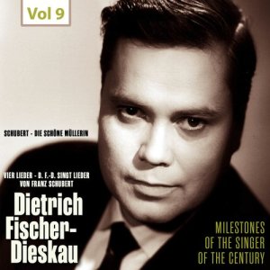 Milestones of the Singer of the Century - Dietrich Fischer-Dieskau, Vol. 9