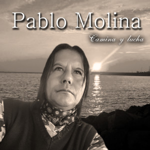 Album Camina y Lucha from Pablo Molina