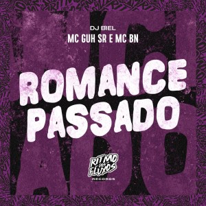 Dengarkan lagu Romance Passado (Explicit) nyanyian MC Guh SR dengan lirik