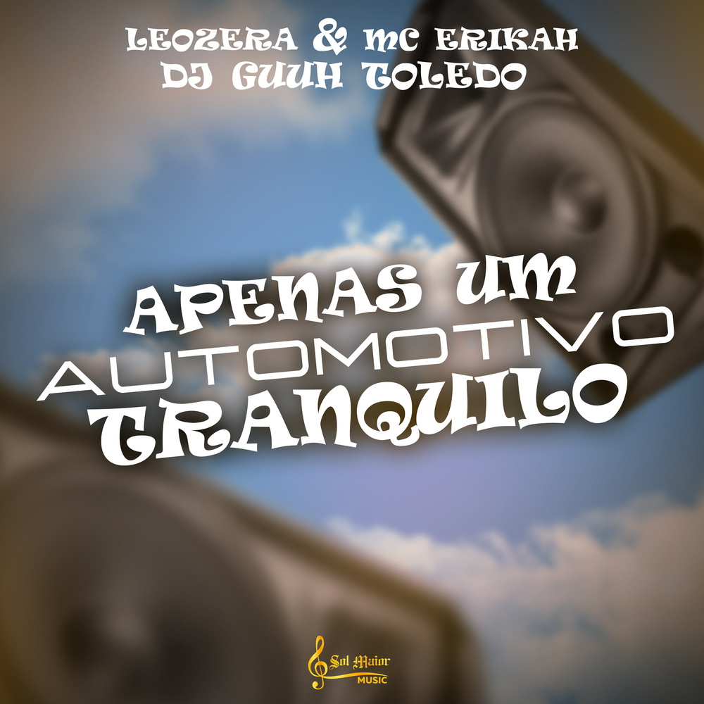 APENAS UM AUTOMOTIVO TRANQUILO (Explicit)