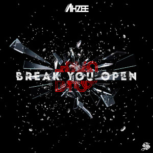 Album Break You Open oleh Ahzee