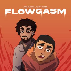 ดาวน์โหลดและฟังเพลง Flowgasm (feat. Vinny Bag$$) (Explicit) พร้อมเนื้อเพลงจาก Don Cheech