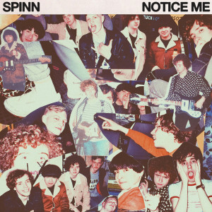 ดาวน์โหลดและฟังเพลง Notice Me พร้อมเนื้อเพลงจาก SPINN