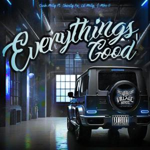 收聽Cash Melly的Everythings Good (feat. shiesty po & Mike G) (Explicit)歌詞歌曲