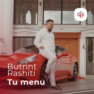 收聽Butrint Rashiti的Tu menu歌詞歌曲