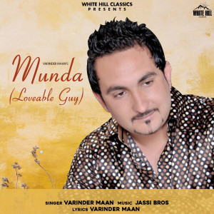 Listen to Munda(Loveable Guy) song with lyrics from Varinder Maan