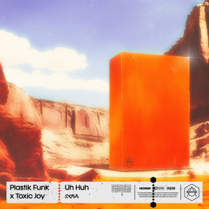 อัลบัม Uh Huh ศิลปิน Plastik Funk