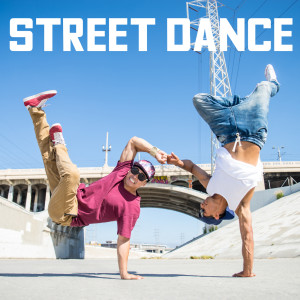 Various的專輯STREET DANCE (Explicit)