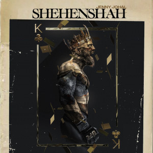 Album Shehenshah (Explicit) from Jenny Johal