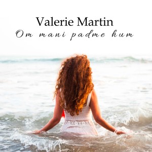 收聽Valerie Martin的Om Mani Padme Hum歌詞歌曲