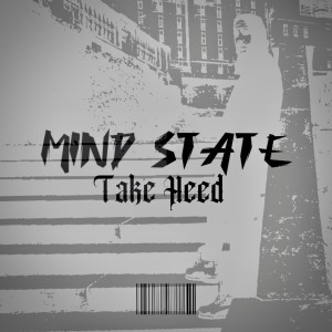 Album Take Heed (Explicit) from Mind State