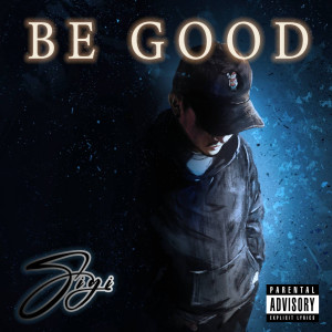 Sigi的专辑Be Good (Explicit)