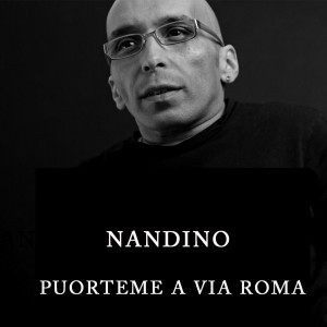 Listen to Puorteme a via Roma song with lyrics from Nandino