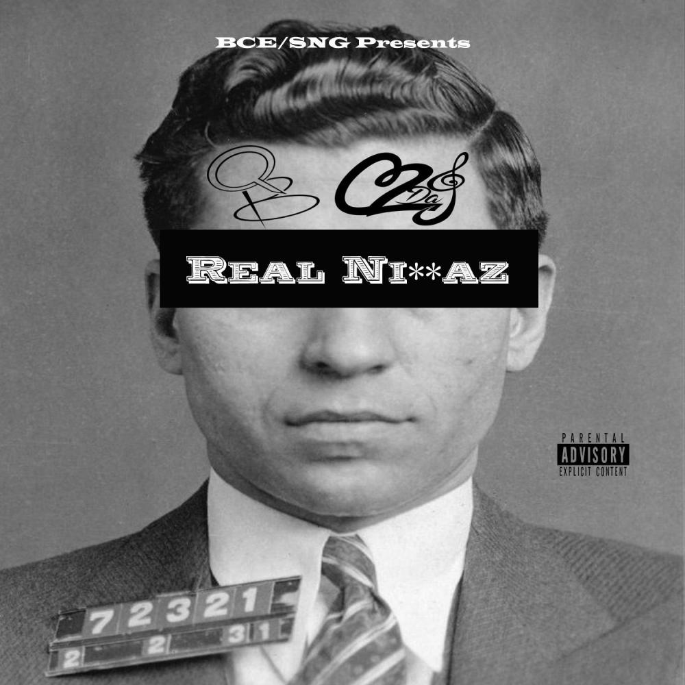 Real Niggaz (feat. C2Daj) (Explicit)