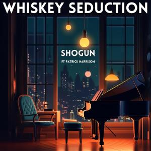 Whiskey Seduction (feat. Patrick Harrison)