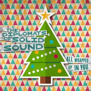 Diplomats Of Solid Sound的專輯All Wrapped up in You
