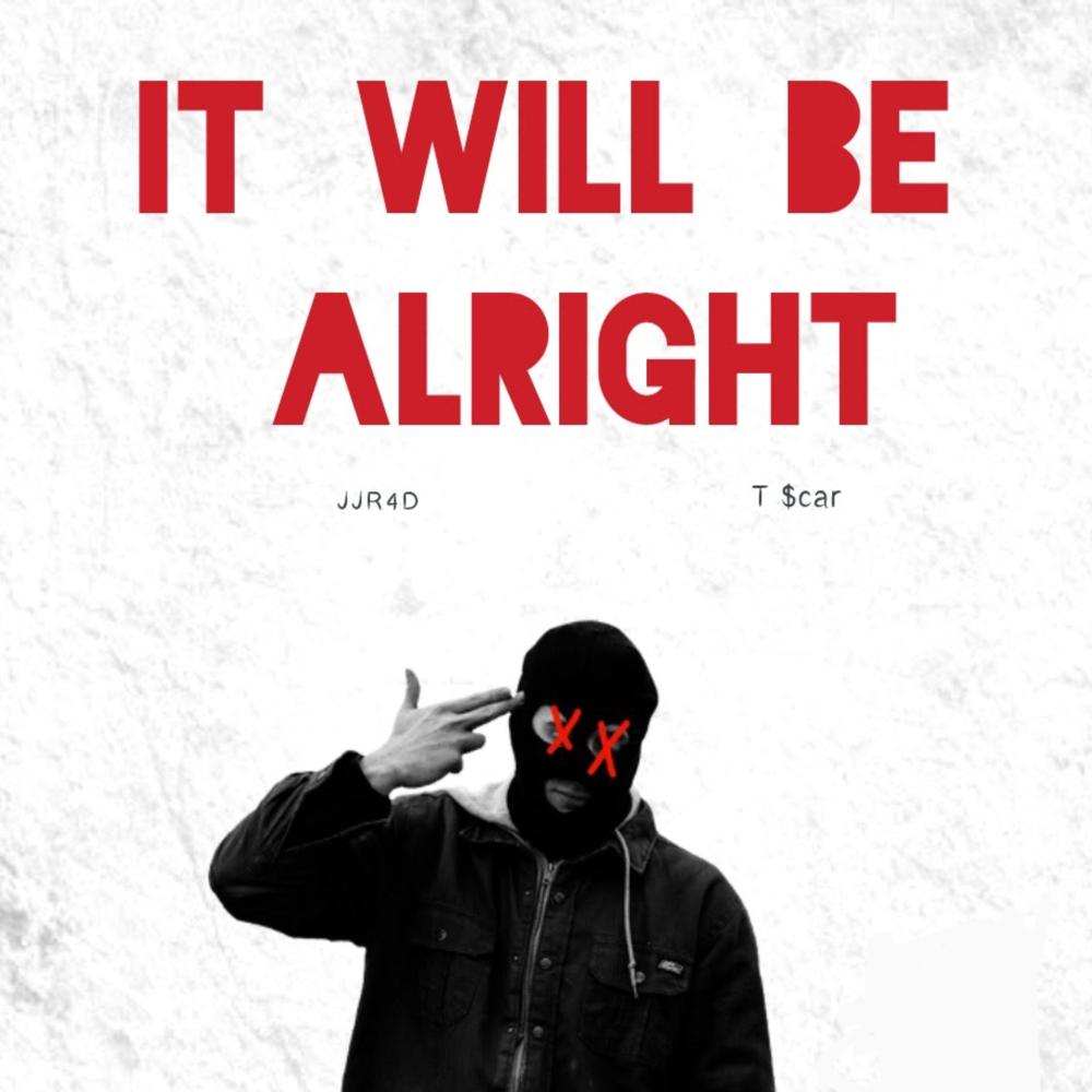 It Will Be Alright 