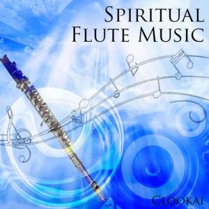 clookai的專輯Spiritual Flute Music