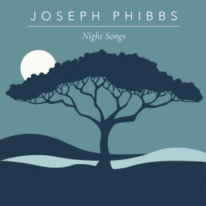 Joseph Phibbs的專輯Night Songs