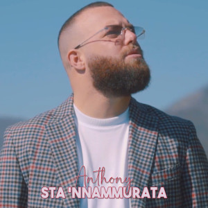 Listen to Sta 'nnammurata song with lyrics from Anthony