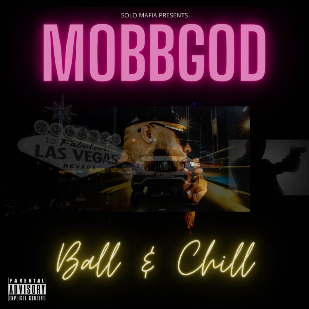 Ball & Chill (Explicit)