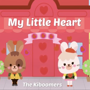 อัลบัม My Little Heart ศิลปิน The Kiboomers
