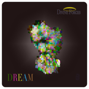 收听Divine Forces的I Have a Dream, Do U Have a Dream? (Rap Version)歌词歌曲