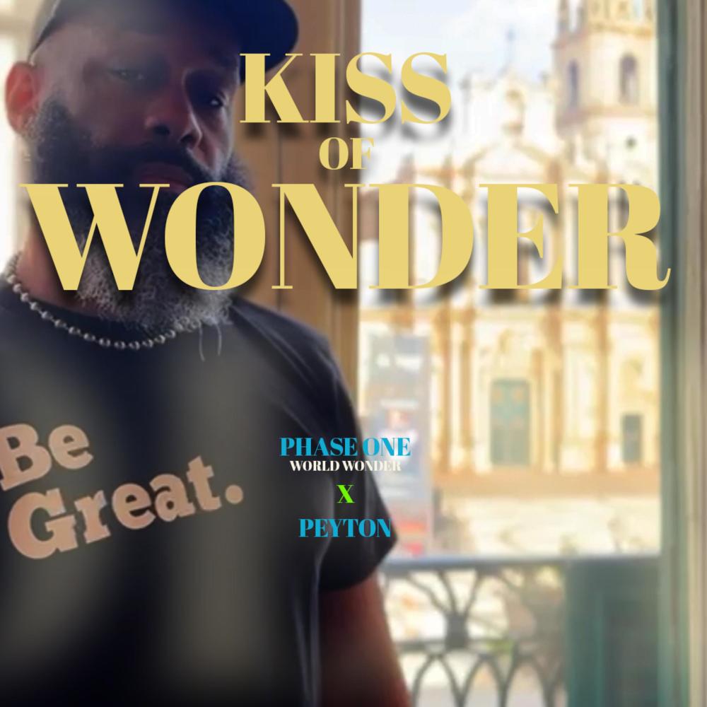 Kiss Of Wonder (feat. Peyton) (Explicit)