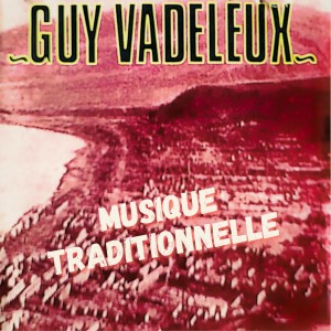 Album Musique traditionnelle from Guy Vadeleux
