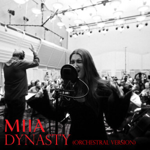 Dynasty (Orchestral Version) dari Miia