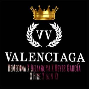 Listen to Valenciaga (Remix) song with lyrics from DeMedina