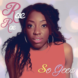 Listen to So Good song with lyrics from Rae Rae