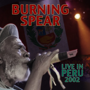 อัลบัม Live in Peru ศิลปิน Burning Spear