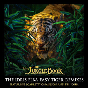 收聽Dr. John的The Bare Necessities (Idris Elba Easy Tiger Remix)歌詞歌曲