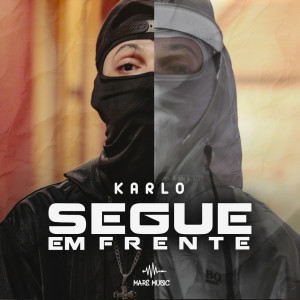 收聽Karlo的Segue em Frente歌詞歌曲