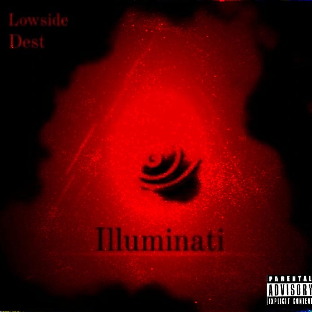 ILLUMINATI (feat. Dest) (Explicit)