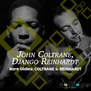Django Reinhardt的專輯Rare Oldies: Coltrane & Reinhardt