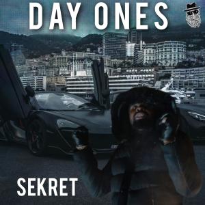 SeKret的專輯Day Ones (feat. Mark Topsecret)